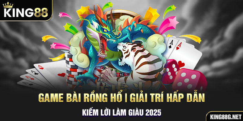 game bài rồng hổ